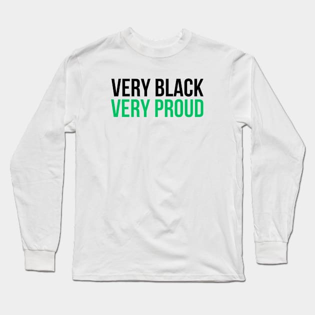 Very Black Very Proud Long Sleeve T-Shirt by UrbanLifeApparel